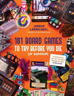101 Board Games to Try Before You Die (Of Boredom): A Definitive List of the Best Board Games Ever Made Paperback  May 20, 2025