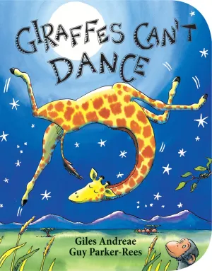 Giraffes Can't Dance Board book  Picture Book, March 1, 2012