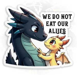 We Do Not Eat Our Allies Sticker Bookish Stickers Book Lover Dragon Waterproof Die-Cut Vinyl Laptop, Water Bottle, Funny Car Birthday Gifts for Her Him